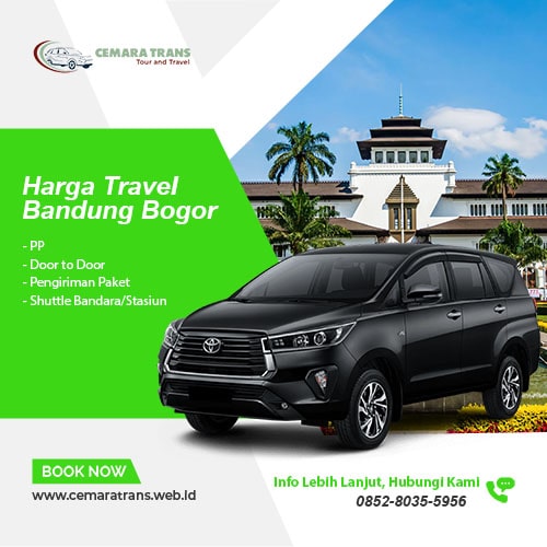 Harga Travel Bandung Bogor │ Termurah, Promo, Dan Penawaran Khusus